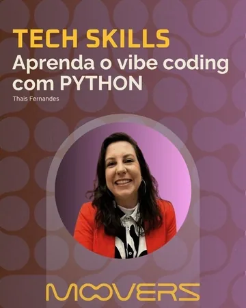 Capa do encontro Tech Skills: aprenda o vibe coding com Python