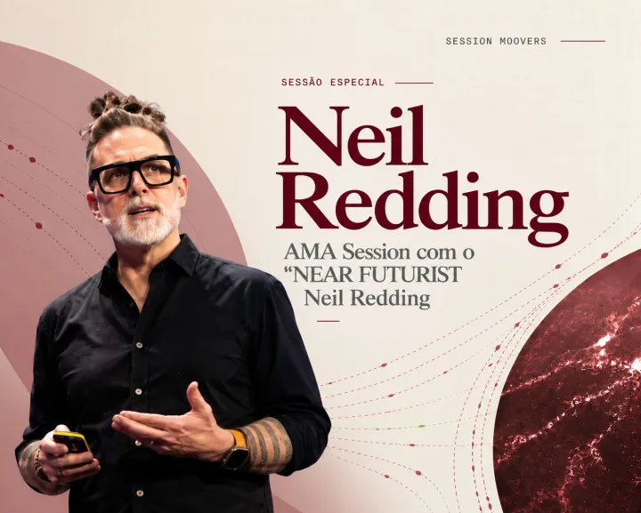 AMA Session com o futurista Neil Redding